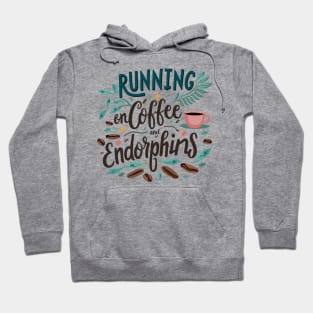 Running on Coffee and Endorphins Hoodie